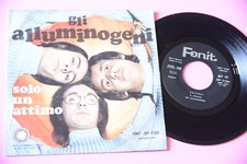 GLI ALLUMINOGENI 7" SOLO UN