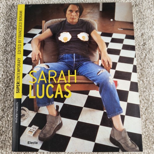 Sarah lucas supercontemporary - sarah,