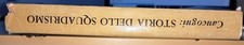 MANLIO CANCOGNI STORIA DELLO SQUADRISMO I ED. LA FRONDA LONGANESI 1959