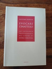 M. Nardin Evocare L'Inatteso Lo Sguardo Trasfigurante Ne Cinema Di A. Tarkovskij