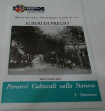 ALBERI DI PREGIO PERCORSI CULTURALI NELLA NATURA N° 5 BRACCIANO REGIONE LAZIO 20