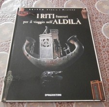 EGITTO STORIA E MISTERO - I RITI FUNERARI PER IL VIAGGIO NELL'ALDILA'