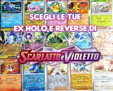 Pokemon Scarlatto e Violetto Ex Reverse e Holo Italiano | Completa il tuo Set!