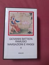 NAVIGAZIONI E VIAGGI II GIOVANNI BATTISTA RAMUSIO I MILLENNI EINAUDI