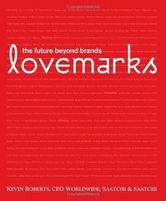 Lovemarks: The Future Beyond Brands von Roberts, Kevin | Buch | Zustand sehr gut