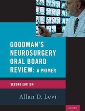Goodman's Neurosurgery Oral