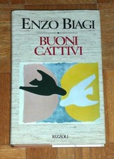 Enzo Biagi "BUONI CATTIVI" Rizzoli 1ªEd. 1989