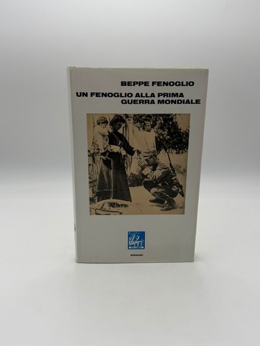 Fenoglio alla prima - un, guerra