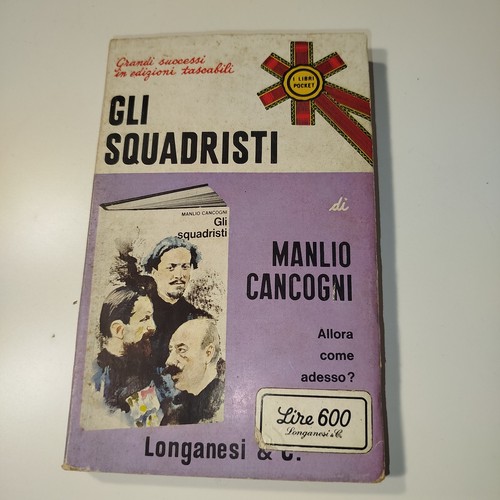 Gli squadristi manlio - gli, di