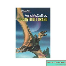 Anne McCaffrey - Il canto del drago* - Fanucci, 1981