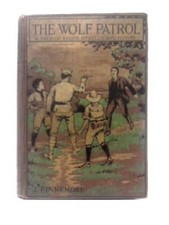 The Wolf Patrol: A Tale Of