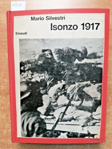 Mario silvestri isonzo 1917 - silvestri,