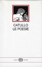 CATULLO LE POESIE - EINAUDI -