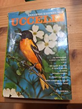 UCCELLI ENCICLOPEDIA ILLUSTRATA ed ACCADEMIA