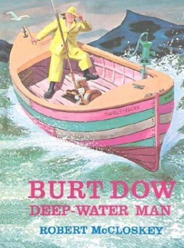 Burt dow deep water man - dow,, deep-water