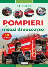 POMPIERI E MEZZI DI SOCCORSO