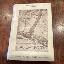 F. Melis-Marini - L'ACQUAFORTE [Hoepli, 1916] 1^edizione