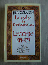 LA REALTÀ IN TRASPARENZA - LETTERE 1914-1973 - J.R.R.TOLKIEN - 9788818121674