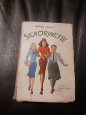 SIGNORINETTE - WANDA BONTA'  - ED. MANI DI FATA - 1941  (D168e)