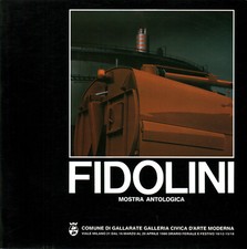 Fidolini - AA.VV (Comune di Gallarate-Galleria Civica d'Arte Moderna) [1986]