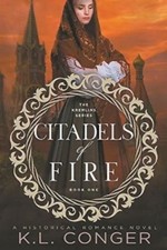 K L Conger Citadels of Fire