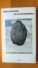 LE CITTA' INVISIBILI - ITALO CALVINO - EINAUDI SUPERCORALLI - 2a ED. 25 Nov 1972