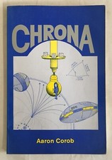 Chrona A Time Segment By Aaron Corob - 1984 Paperback - *SIGNED*