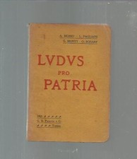 Ludus pro patria - ludus, aa.vv.