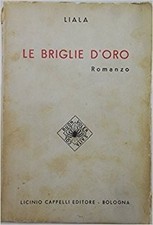Le Briglie D'Oro,Liala  ,L