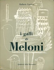 MELONI Gino, I galli di