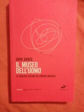 DAVID ABIKER - IL MUSEO DELL'UOMO - IL Favoloso Declino Dell'impero Maschile
