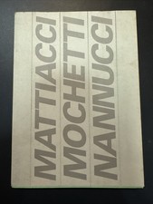 Mattiacci Mochetti Nannucci -