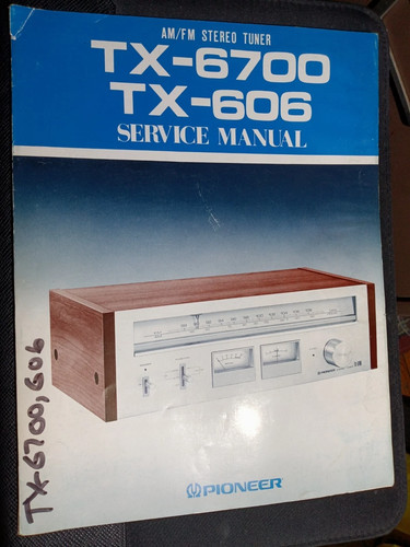 Pioneer 6700 606 - tx-6700, tx-606