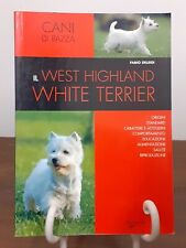 DELEIDI - IL WEST HIGHLAND WHITE TERRIER [ DE VECCHI, 2007, 9788841283547 ]