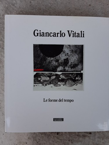Giancarlo vitali forme del - vitali, le