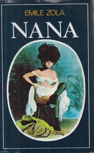Nana zola emile und - nana., nora