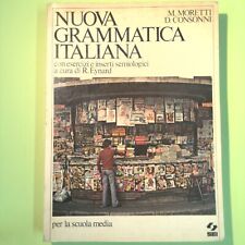 NUOVA GRAMMATICA ITALIANA PER LA SCUOLA MEDIA MORETTI CONSONNI SEI 1979