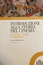 INTRODUZIONE ALLA STORIA DEL CINEMA AUTORI FILM CORRENTI P. BERTETTO