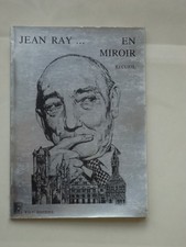 JEAN RAY...EN MIROIR/