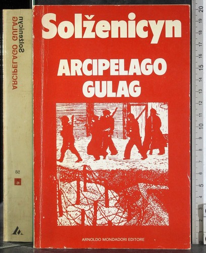 Arcipelago gulag solzenicyn - gulag.,