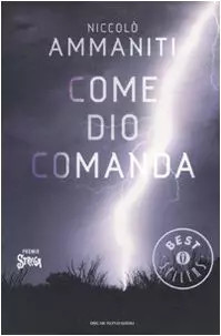 Come dio comanda - dio, comanda,