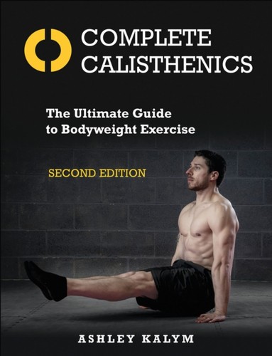 Complete calisthenics the - complete,