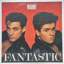 WHAM - FANTASTIC (33 RPM - EUROPE PRESSING)