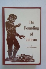 Sgnd cy The Founding of Juneau