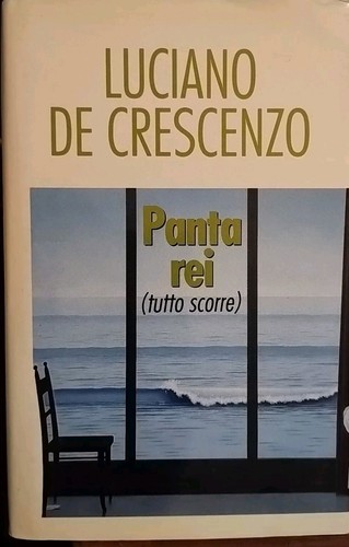 Panta rei tutto scorre luciano - tutto,