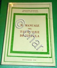 F. Palasciano - Il manuale del tiratore di pistola - 1^ ed. 1988