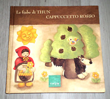 LE FIABE DI THUN - CAPPUCCETTO ROSSO - Thun Spa Prima edizione 2000