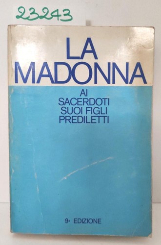 Madonna sacerdoti e - la, i