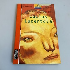Lucius lucertola di Dennis Covington Piemme Junior