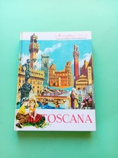 Toscana Meravigliosa Italia Enciclopedia delle Regioni Italiane 